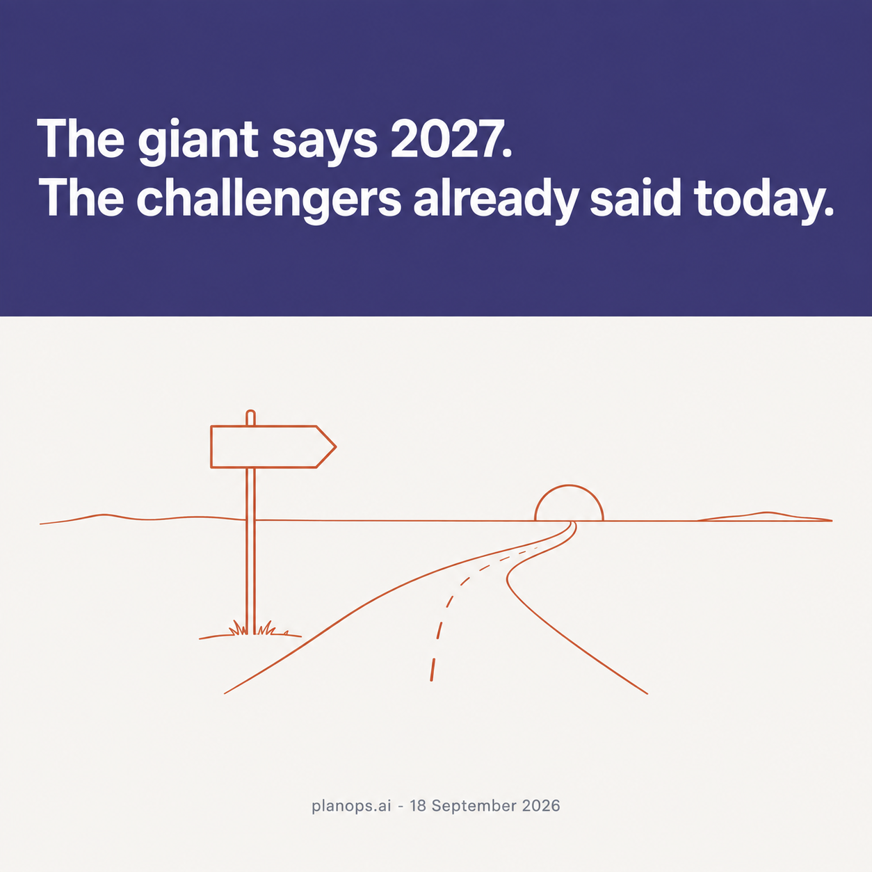 A single line drawing of a road sign pointing to a horizon that keeps receding, marking the gap between a vendor roadmap and what ships today
