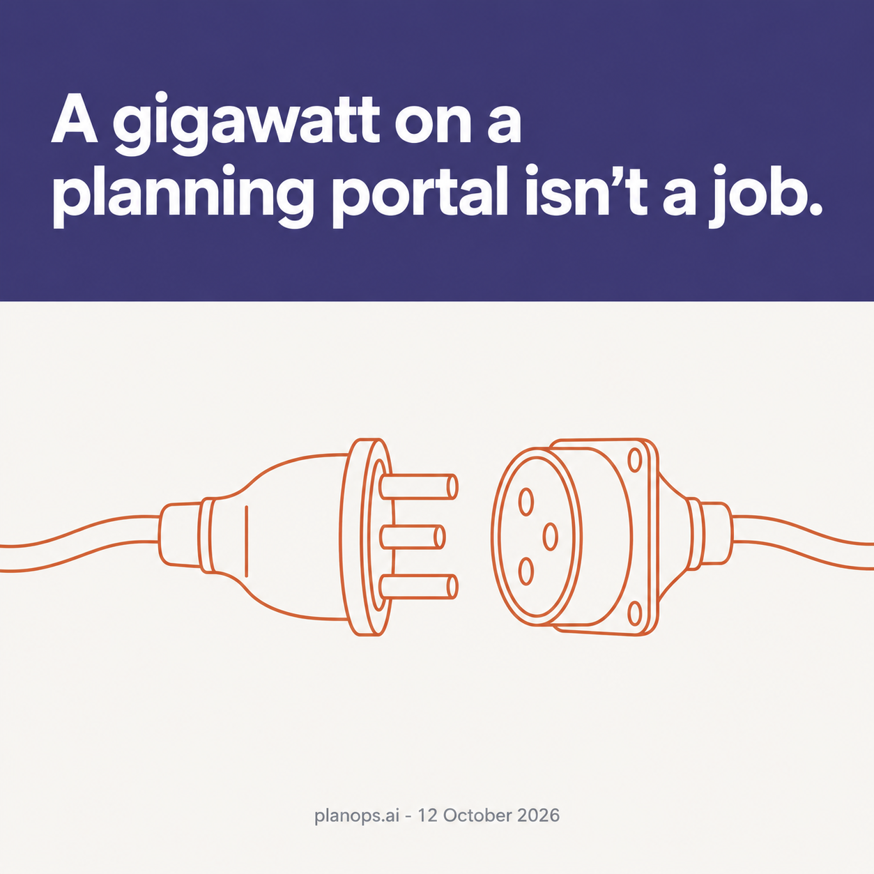 A single line drawing of a heavy electrical plug held just short of its socket, a small gap of air between the pins and the holes, standing for a data-centre pipeline that isn't a job until the power is actually connected